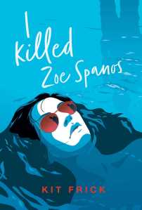 i killed zoe spanos